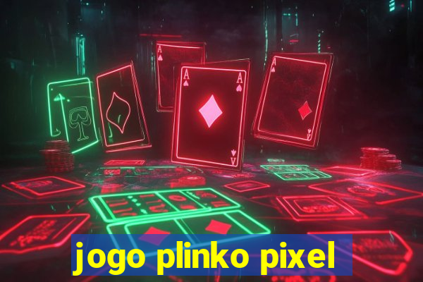 jogo plinko pixel