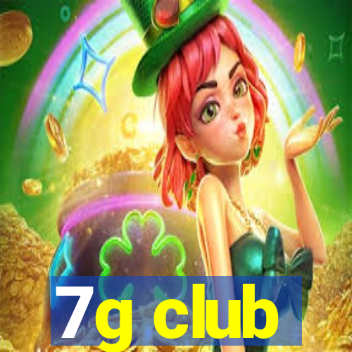 7g club