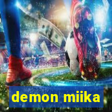 demon miika