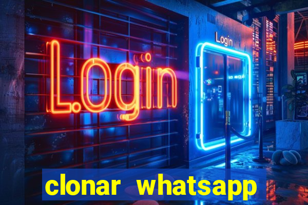 clonar whatsapp normal gratis