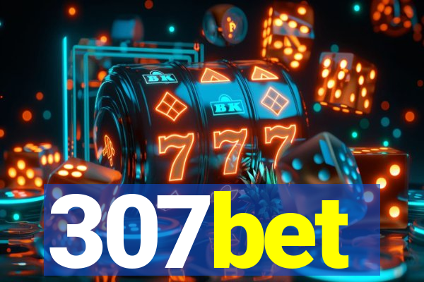 307bet