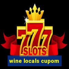 wine locals cupom