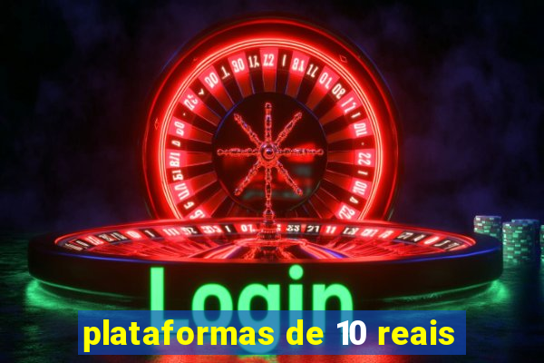 plataformas de 10 reais