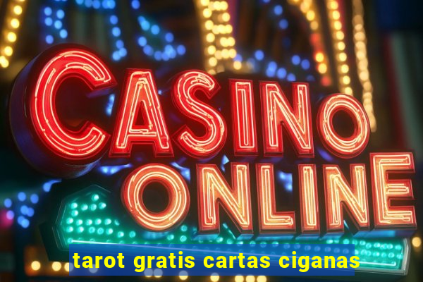 tarot gratis cartas ciganas