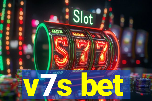 v7s bet