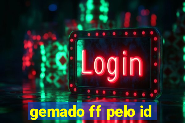 gemado ff pelo id