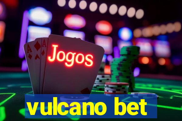 vulcano bet