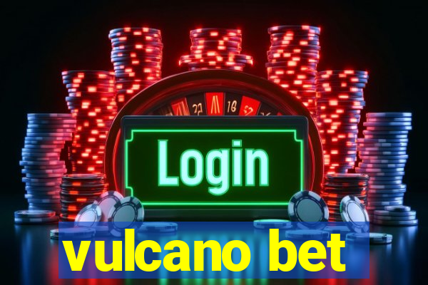 vulcano bet