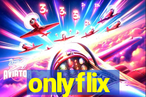 onlyflix