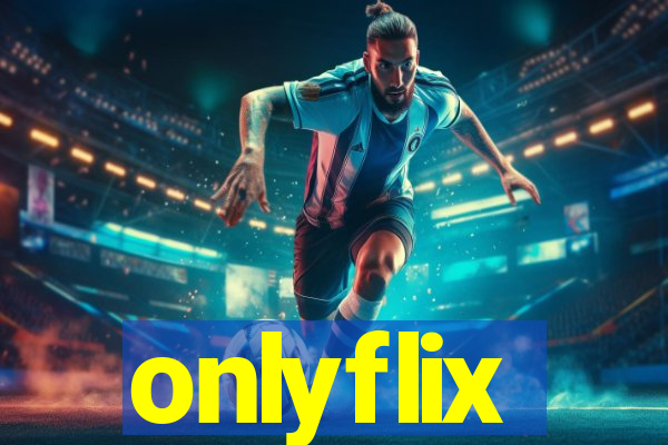 onlyflix