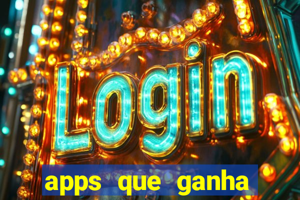 apps que ganha dinheiro jogando