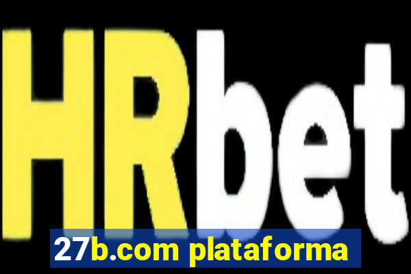 27b.com plataforma