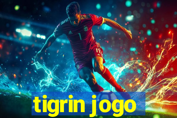 tigrin jogo