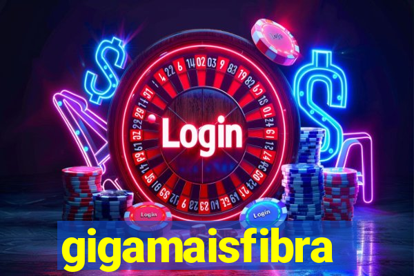 gigamaisfibra