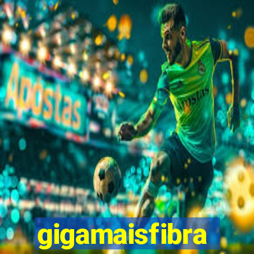 gigamaisfibra