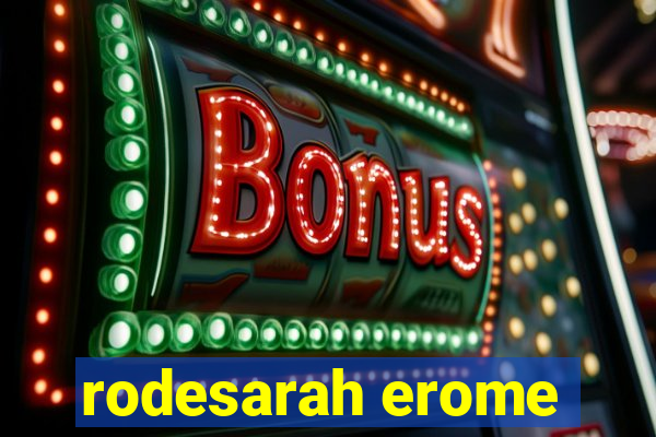 rodesarah erome