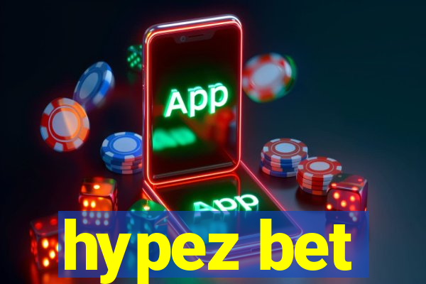 hypez bet