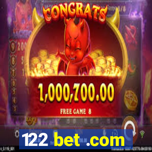 122 bet .com