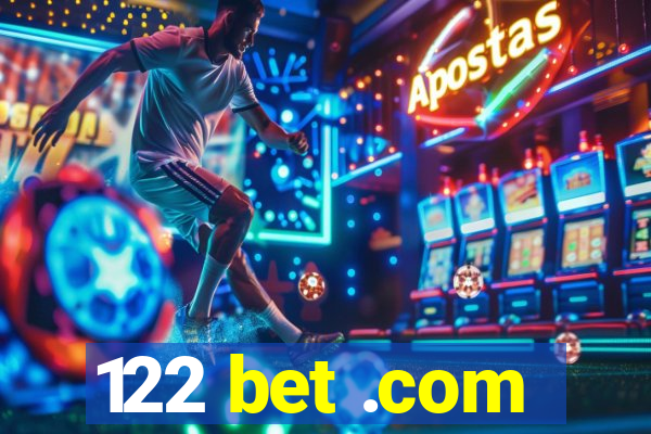 122 bet .com