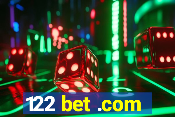 122 bet .com