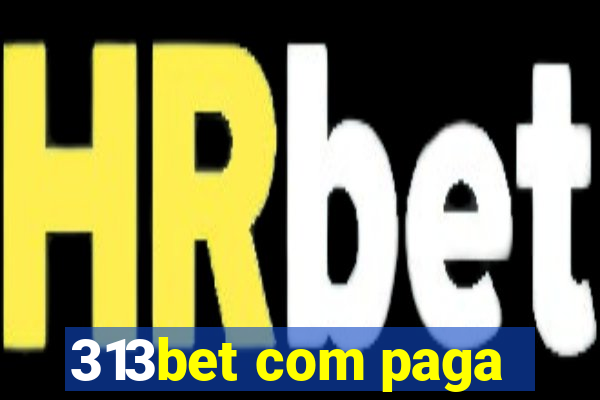 313bet com paga