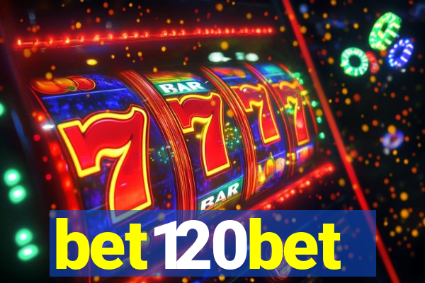 bet120bet