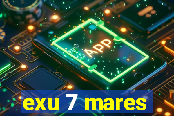 exu 7 mares