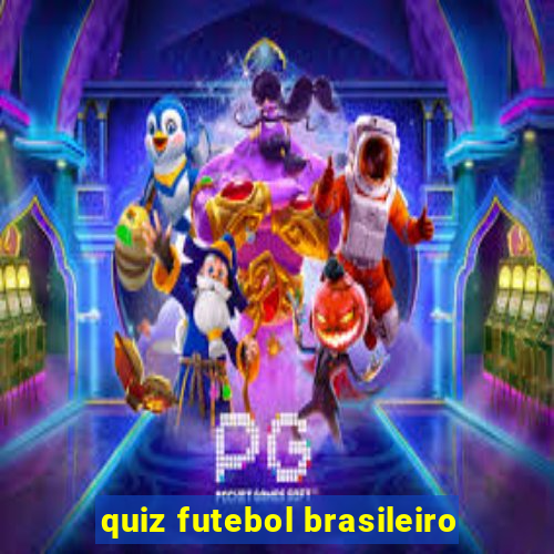 quiz futebol brasileiro