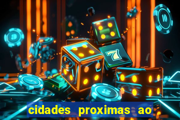 cidades proximas ao beto carrero