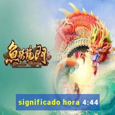 significado hora 4:44