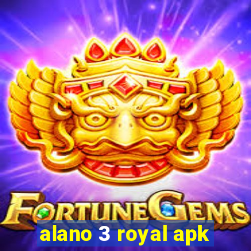 alano 3 royal apk