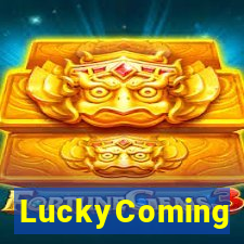 LuckyComing