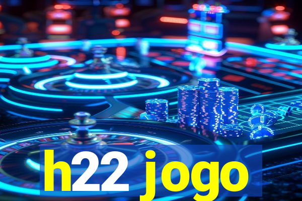 h22 jogo