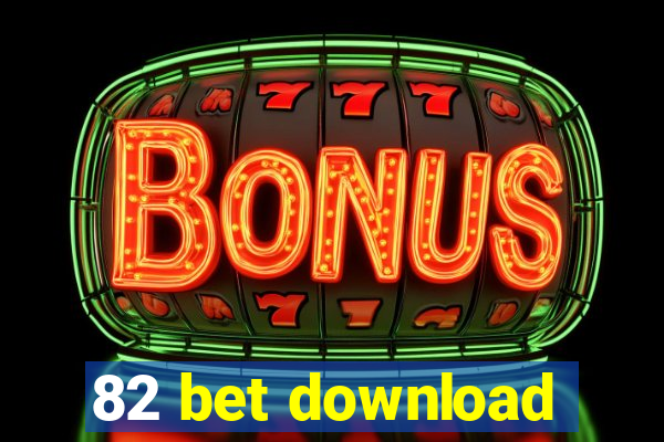 82 bet download