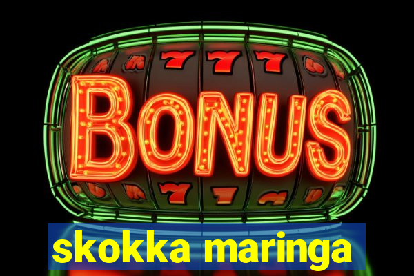 skokka maringa