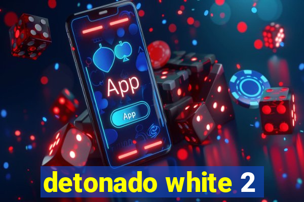 detonado white 2