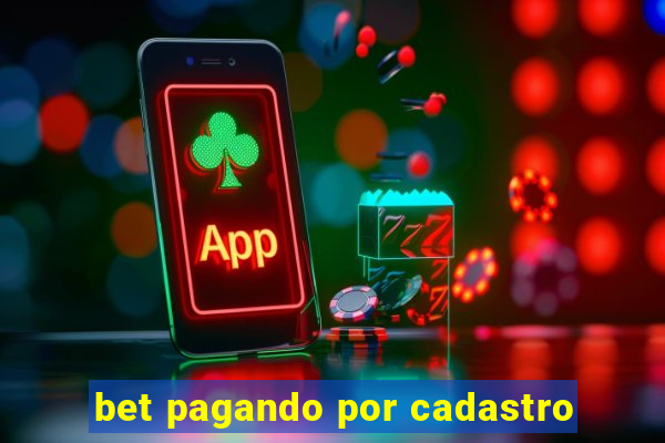 bet pagando por cadastro