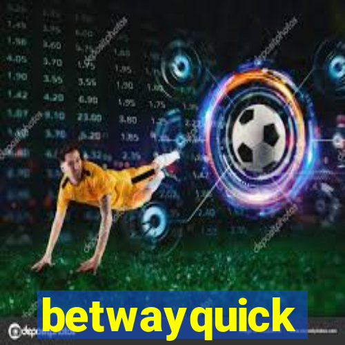 betwayquick