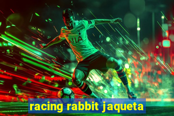 racing rabbit jaqueta