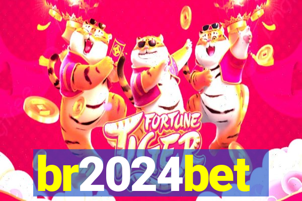 br2024bet