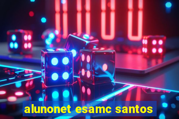 alunonet esamc santos