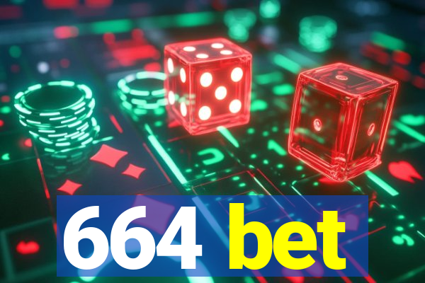 664 bet