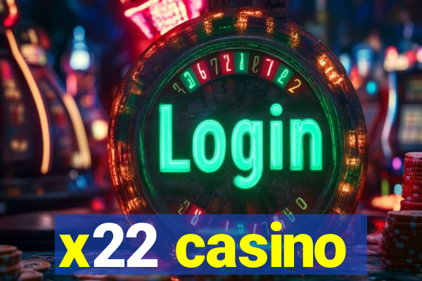 x22 casino