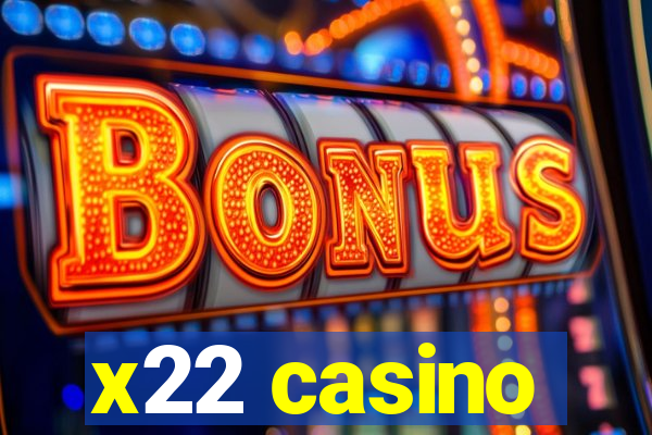 x22 casino