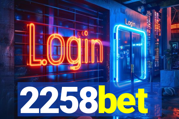 2258bet