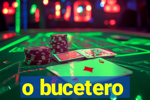 o bucetero