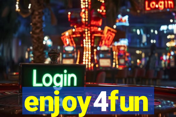 enjoy4fun