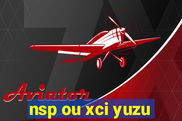 nsp ou xci yuzu