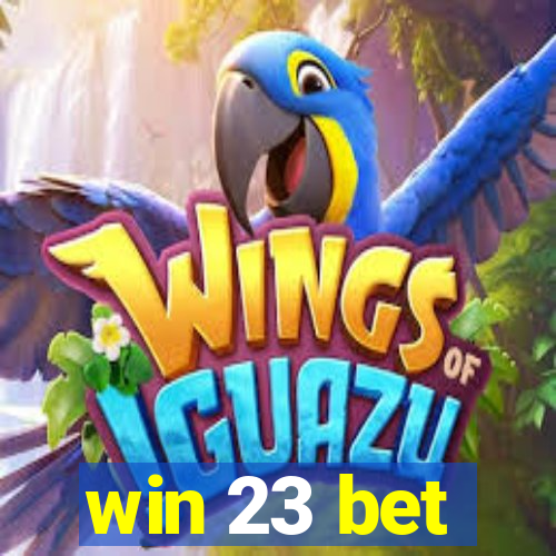 win 23 bet