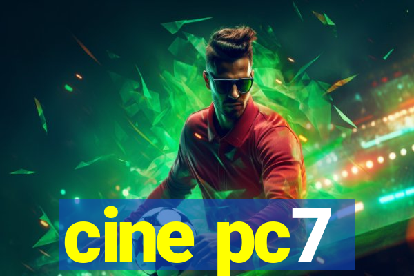 cine pc7